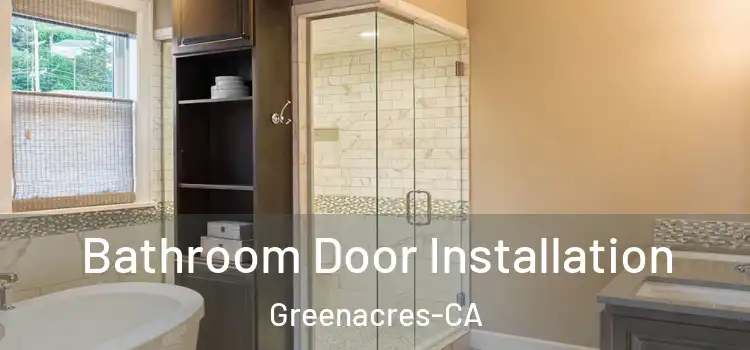  Bathroom Door Installation Greenacres-CA